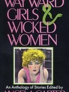 Wayward Girls and Wicked Women