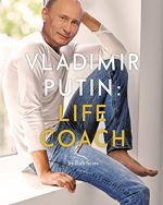 Vladimir Putin: Life Coach