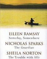 Of Love and Life: Someday, Somewhere / The Guardian / The Trouble with Ally